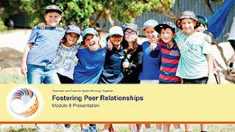 Fostering Peer Relationships Module 8 Presentation cover image
