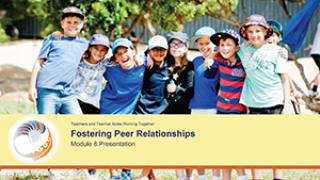 Fostering Peer Relationships Module 8 Presentation cover image Fostering Peer Relationships Module 8 Presentation cover image